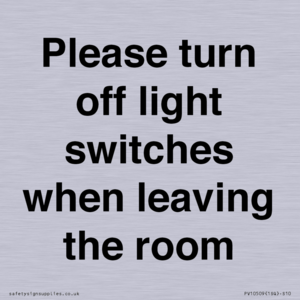 Please turn off light switches when leaving the room